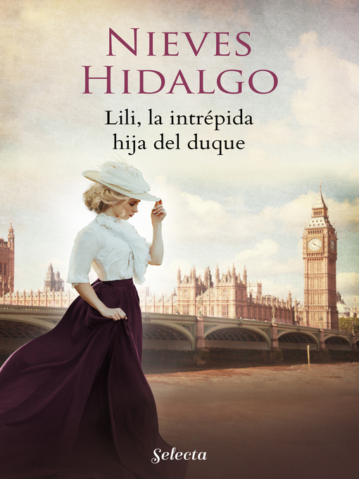 Title details for Lili, la intrépida hija del duque by Nieves Hidalgo - Available